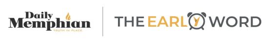 The Daily Memphian | The Early Word